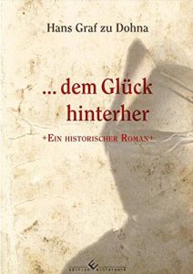 dem Glück hinterher Hans Graf zu Dohna